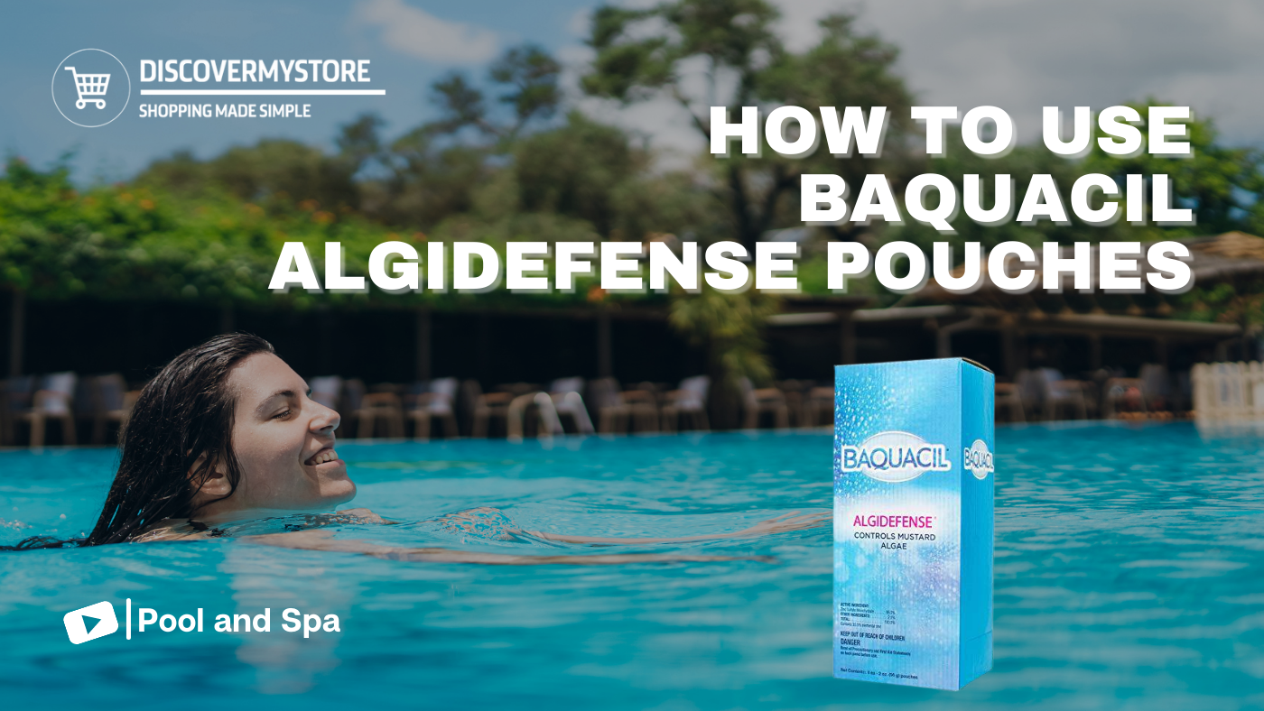 How to Use Baquacil AlgiDefense Pouches How to Use Baquacil AlgiDefense Pouches