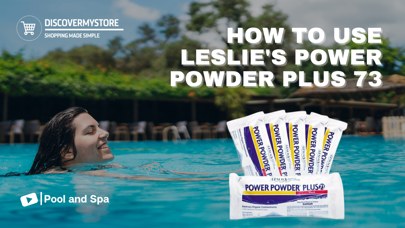 How to Use Leslie's Power Powder Plus 73 How to Use Leslie's Power Powder Plus 73