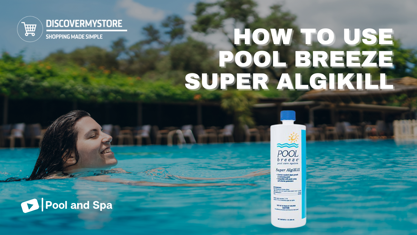 How to Use Pool Breeze Super Algikill How to Use Pool Breeze Super Algikill