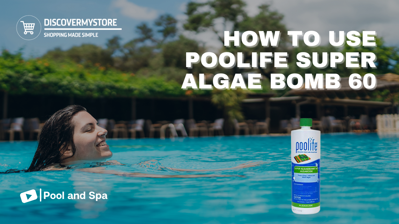 How to Use Poolife Super Algae Bomb 60 How to Use Poolife Super Algae Bomb 60
