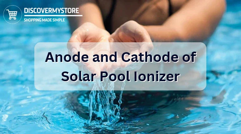 Anode and Cathode of Solar Pool Ionizer Anode and Cathode of Solar Pool Ionizer
