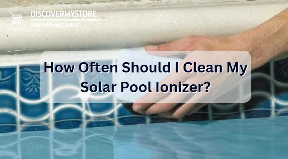 ¿Con qué frecuencia debo limpiar mi ionizador solar de piscina? ¿Con qué frecuencia debo limpiar mi ionizador solar de piscina?
