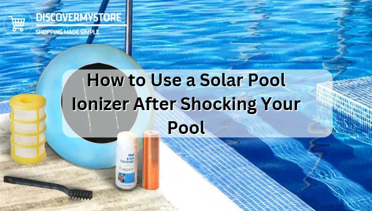 Comment utiliser un ioniseur solaire pour piscine aprĂšs un traitement choc de votre piscine Comment utiliser un ioniseur solaire pour piscine aprĂšs un traitement choc de votre piscine