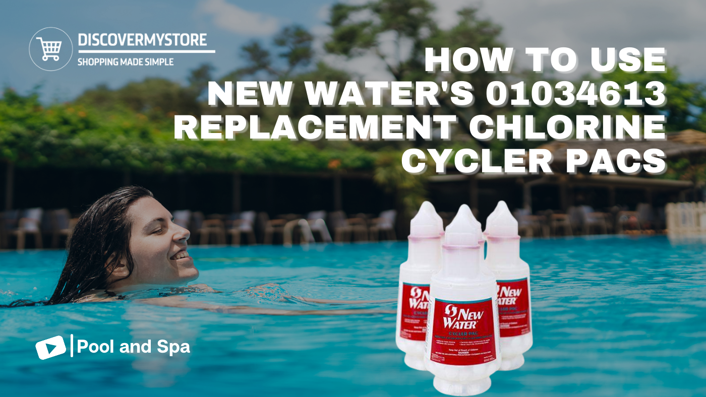 Comment utiliser les pastilles de remplacement pour cycler le chlore New Water 01034613 Comment utiliser les pastilles de remplacement pour cycler le chlore New Water 01034613