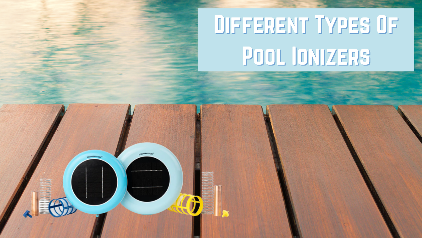 Different Types Of Pool Ionizers Different Types Of Pool Ionizers