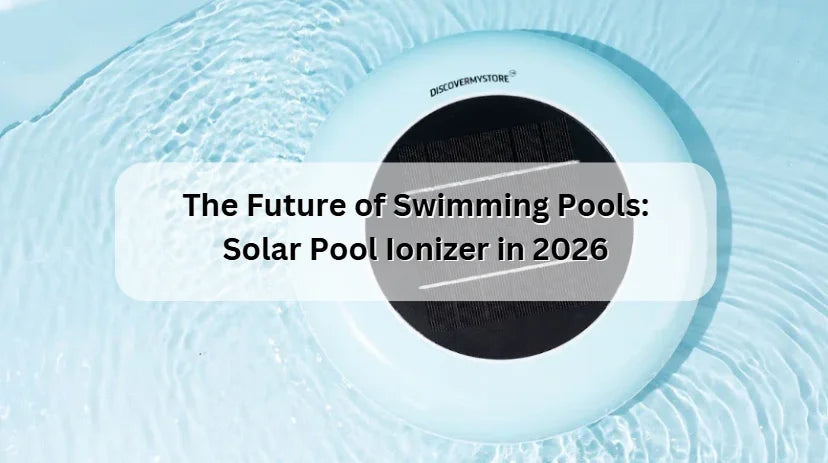 The Future of Swimming Pools: Solar Pool Ionizer in 2026 The Future of Swimming Pools: Solar Pool Ionizer in 2026
