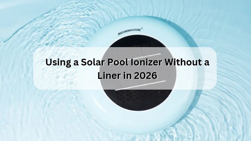 Using a Solar Pool Ionizer Without a Liner in 2026 Using a Solar Pool Ionizer Without a Liner in 2026