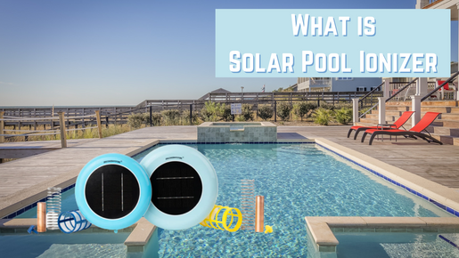 What is Solar Pool Ionizer