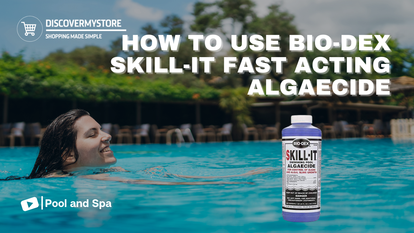 How to Use Bio-Dex Skill-It Fast Acting Algaecide 