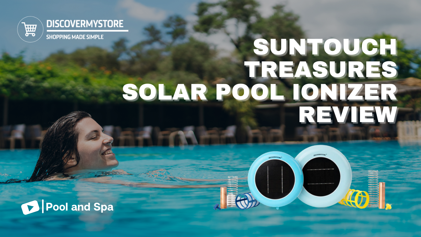 SUNTOUCH TREASURES Solar Pool Ionizer Review 