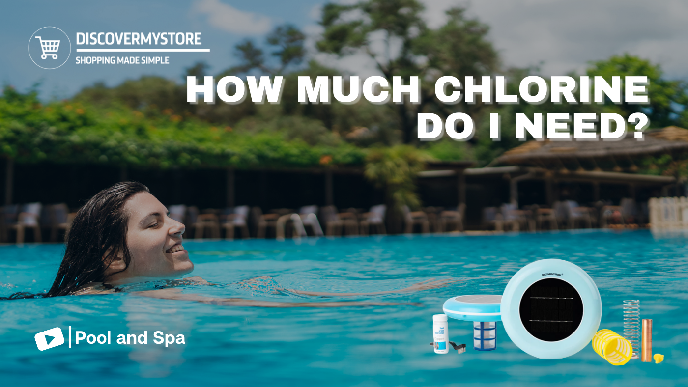 What is Recommended Weekly Routine (Chemical-wise) How Much Chlorine Do I Need? 