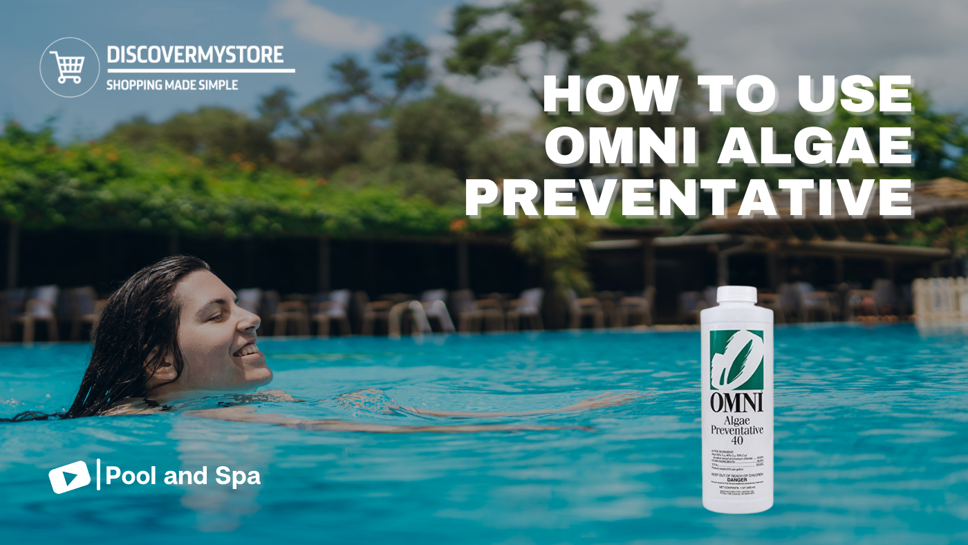 How to Use Omni Algae Preventative 