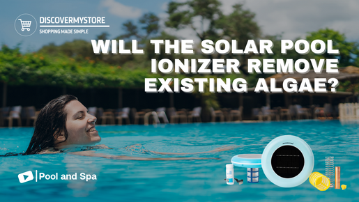 Will the Solar Pool Ionizer Remove Existing Algae?