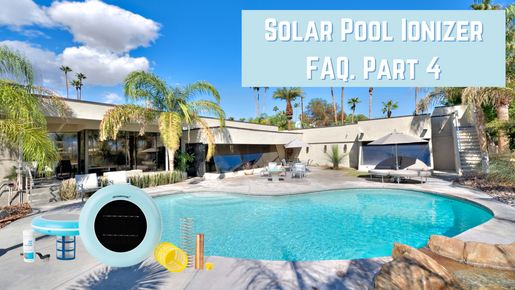 Solar Pool Ionizer FAQ Part 4