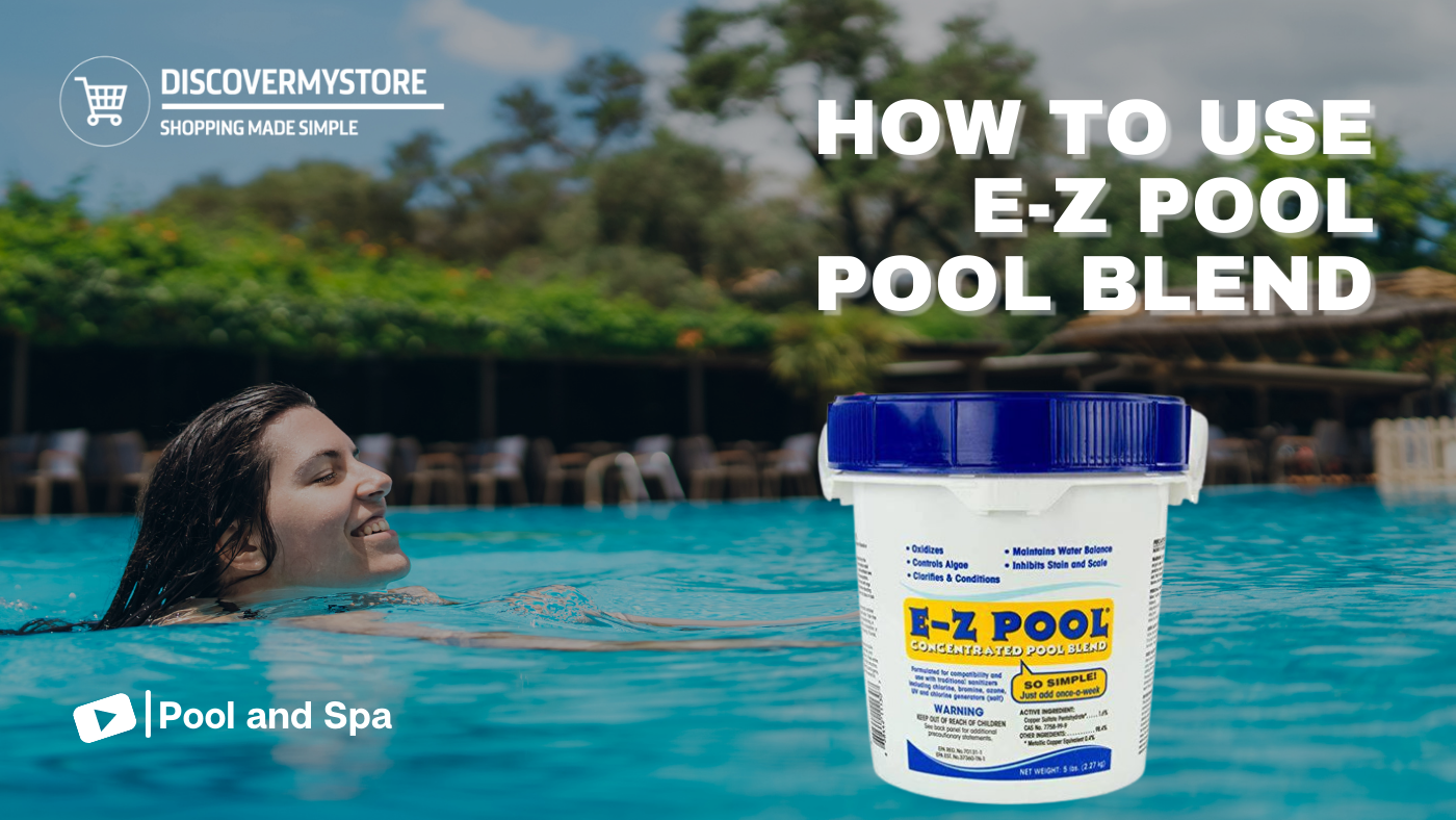 Comment utiliser le mélange concentré E-Z Pool : Guide d'entretien complet sans chlore pour piscines 