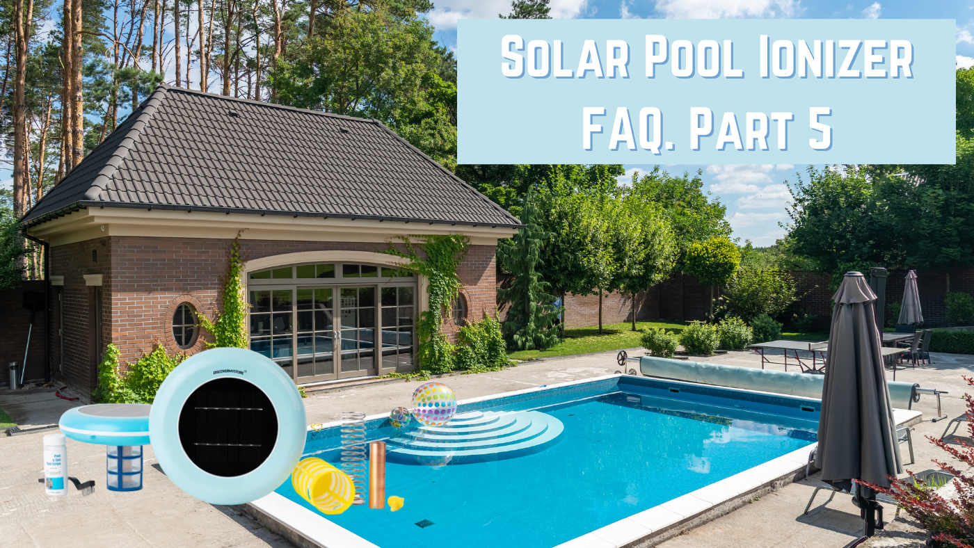 Solar Pool Ionizer FAQ Part 5 
