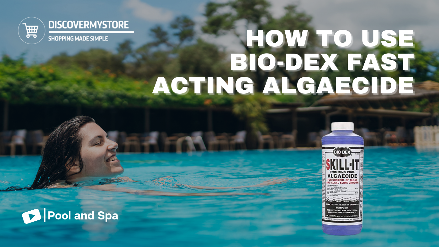 How to Use Bio-Dex SK132 Fast Acting Pool Algaecide 