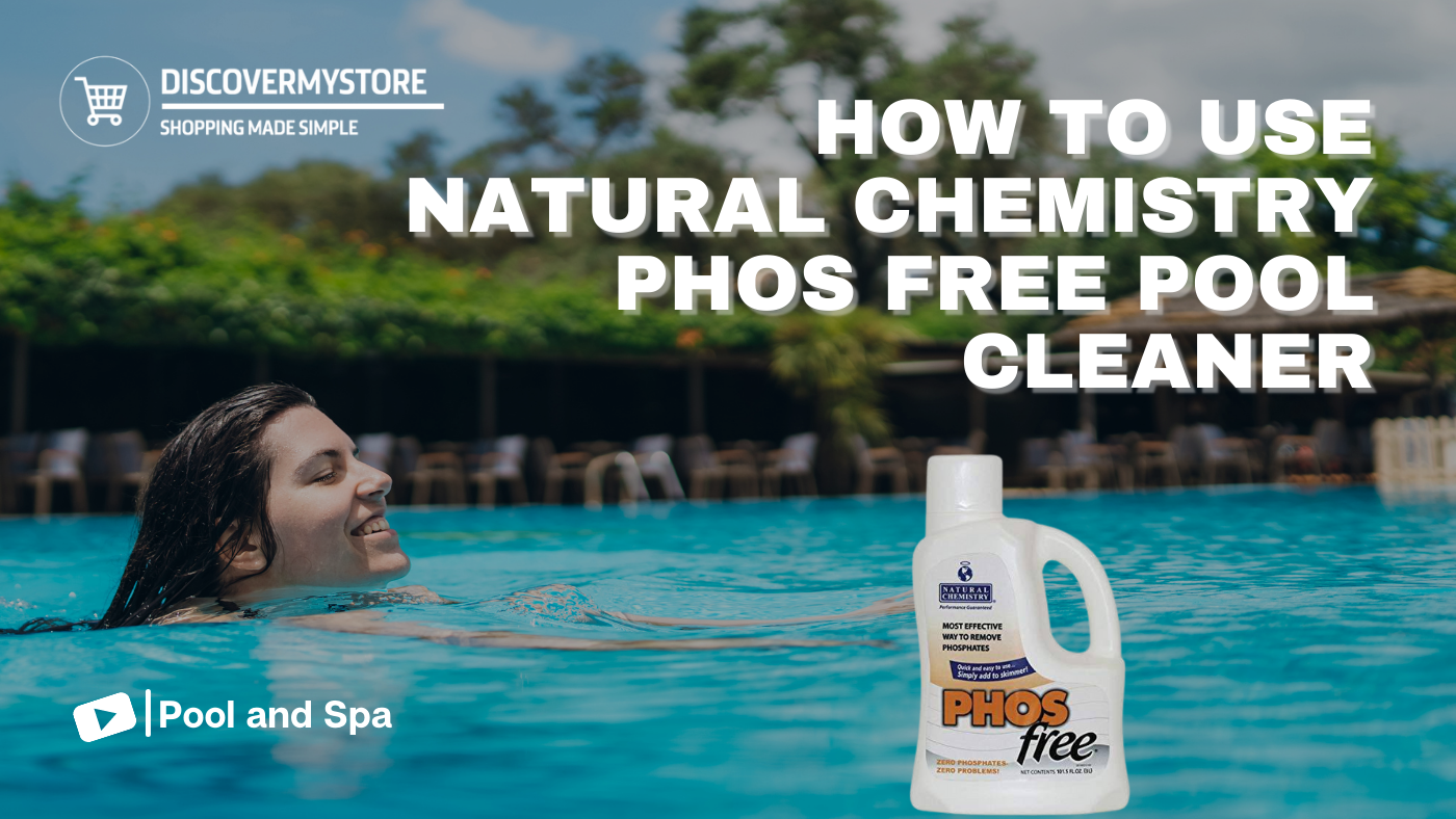 How to Use Natural Chemistry Phos Free Pool Cleaner 