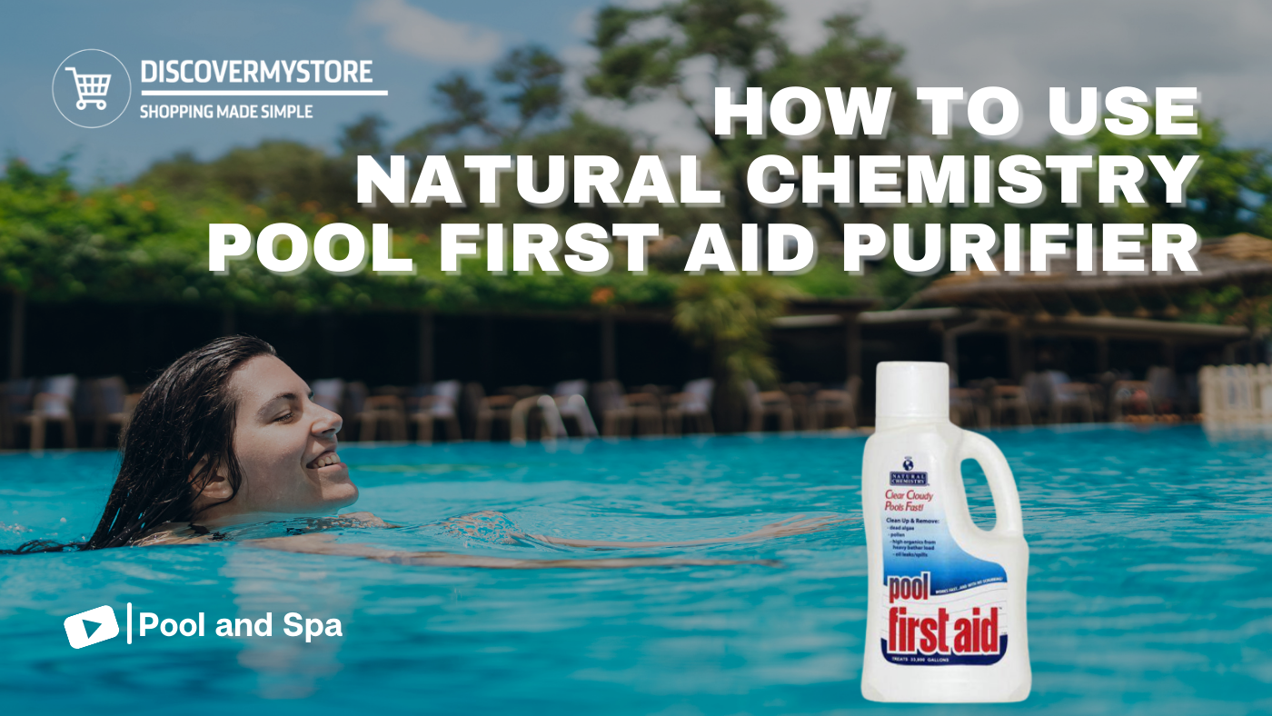 How to Use Natural Chemistry Pool First Aid Purifier 