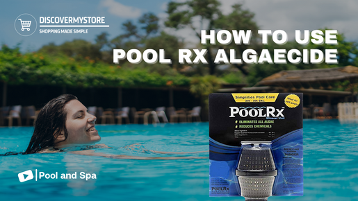 How to Use Pool RX 101066 6 Month Algaecide
