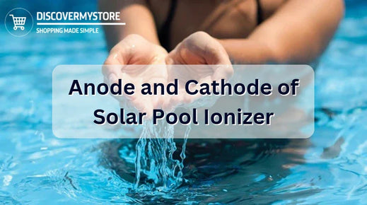 Anode and Cathode of Solar Pool Ionizer