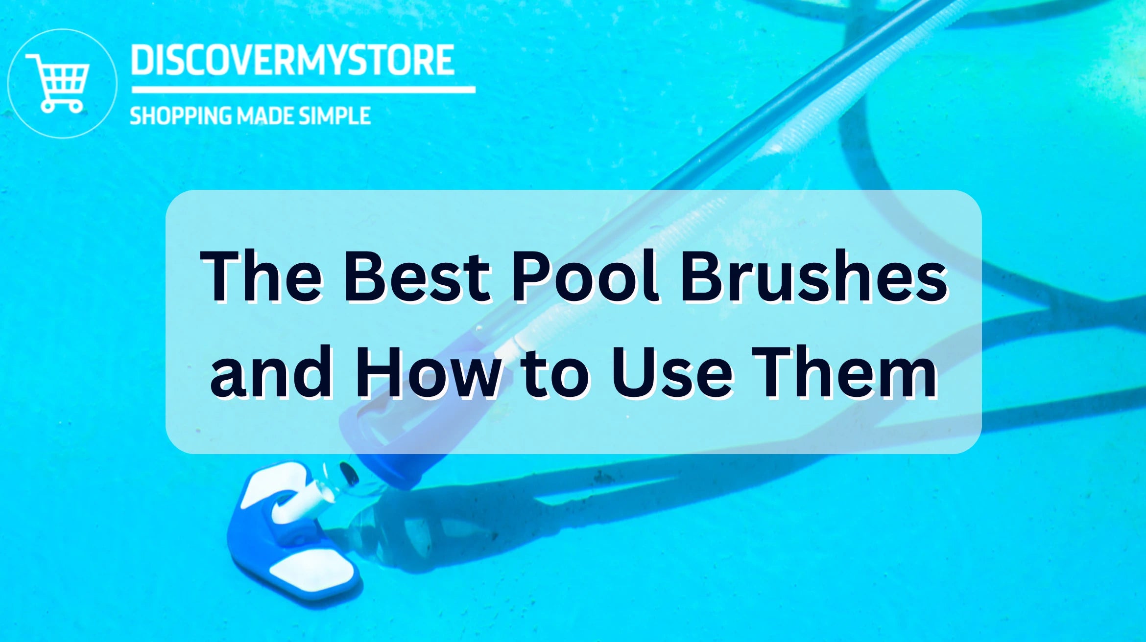 The Best Pool Brushes and How to Use Them 