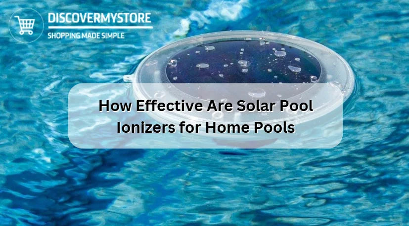 Quelle est l'efficacité des ioniseurs solaires pour piscines résidentielles ? 