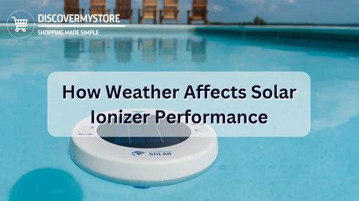 How Weather Affects Solar Ionizer Performance