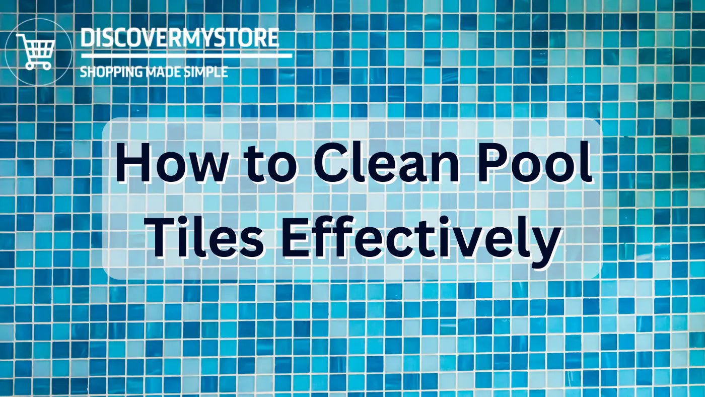 How to Clean Pool Tiles Effectively 