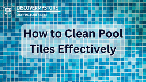 How to Clean Pool Tiles Effectively