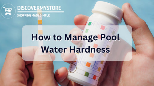 How to Manage Pool Water Hardness