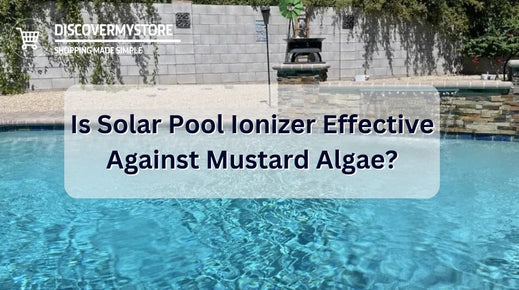 L'ioniseur solaire pour piscine est-il efficace contre les algues moutarde ? 