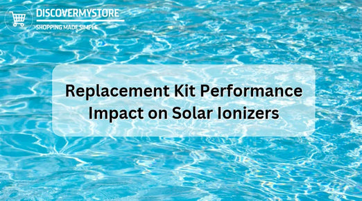 Replacement Kit Performance Impact on Solar Ionizers
