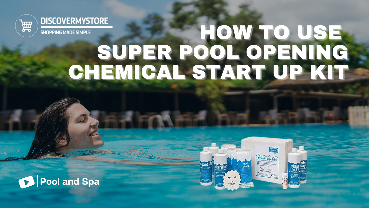 How to Use In The Swim Super Pool Opening Chemical Start Up Kit 