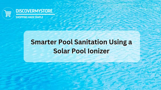 Smarter Pool Sanitation Using a Solar Pool Ionizer