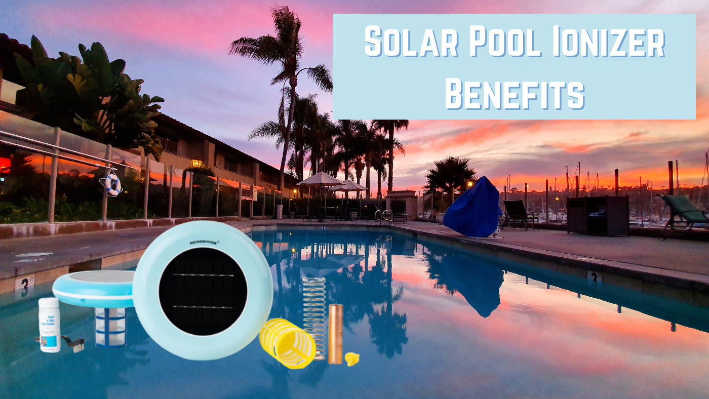 Solar Pool Ionizer Benefits 