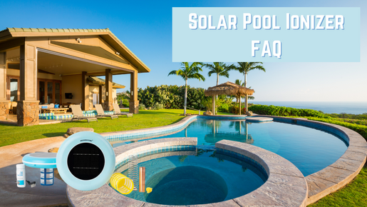 Solar Pool Ionizer FAQ